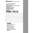 PIONEER PDK-TS12 Owners Manual PIONEER PDK-TS12 Owners Manual