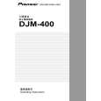 PIONEER DJM-400/WAXJ5 Owners Manual PIONEER DJM-400/WAXJ5 Owners Manual