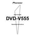 PIONEER DVD-V555 Owners Manual PIONEER DVD-V555 Owners Manual