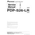 PIONEER PDP-S26-LR/XIN1/E Service Manual PIONEER PDP-S26-LR/XIN1/E Service Manual