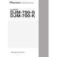 PIONEER DJM-700-S/KUCXJ Owners Manual PIONEER DJM-700-S/KUCXJ Owners Manual
