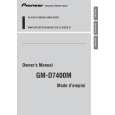 PIONEER GM-D7400M/XS/UC Owners Manual PIONEER GM-D7400M/XS/UC Owners Manual