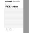 PIONEER PDK-1015 Owners Manual PIONEER PDK-1015 Owners Manual