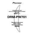 PIONEER DRM-PW701 Owners Manual PIONEER DRM-PW701 Owners Manual