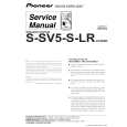 PIONEER S-SV5-S-LR/XCN/WL Service Manual PIONEER S-SV5-S-LR/XCN/WL Service Manual