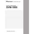 PIONEER SVM-1000/KUCXJ Owners Manual PIONEER SVM-1000/KUCXJ Owners Manual