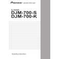 PIONEER DJM-700-K/KUCXJ Owners Manual PIONEER DJM-700-K/KUCXJ Owners Manual